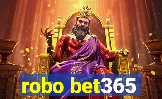 robo bet365